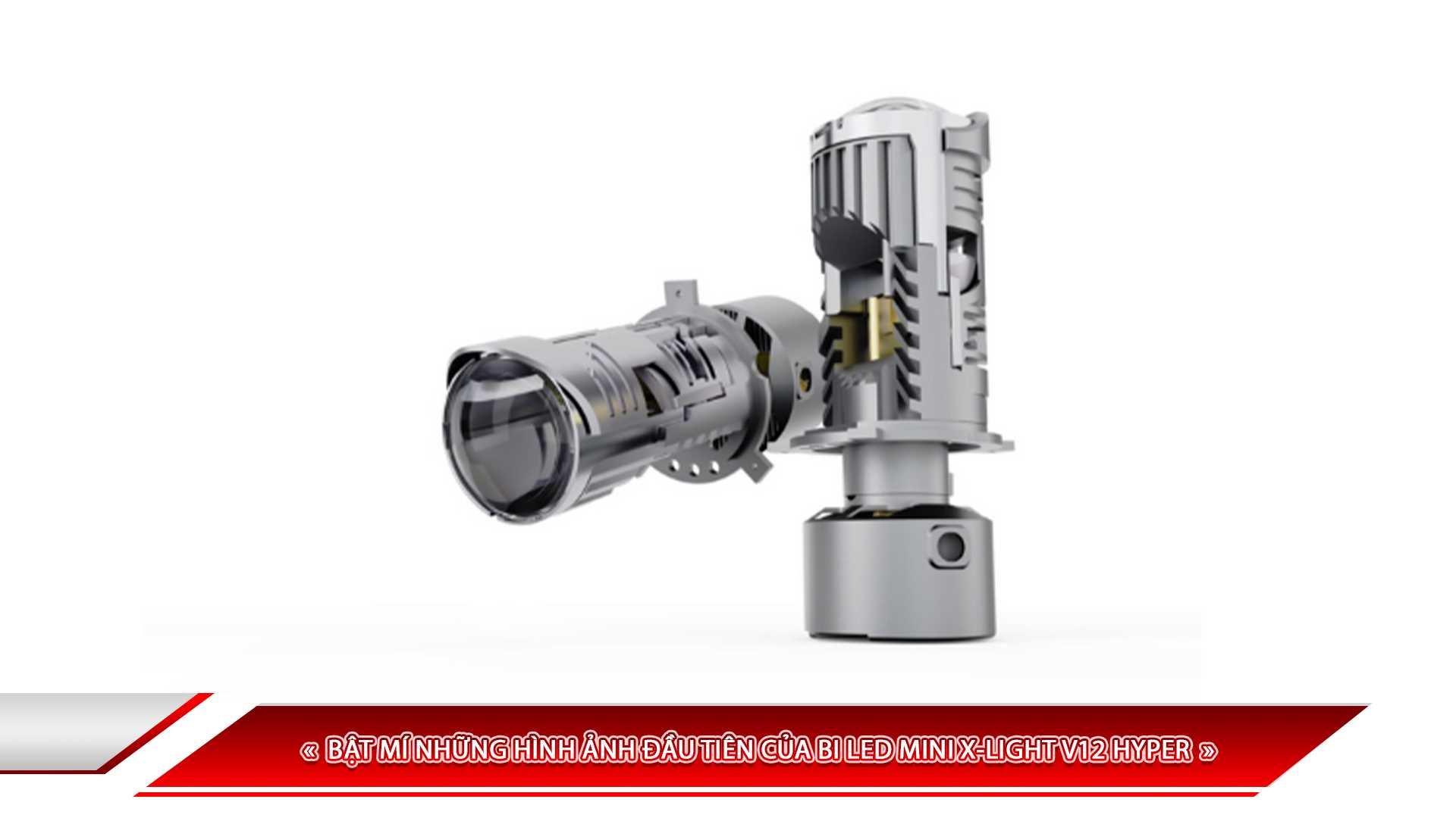 BẬT MÍ NHỮNG HÌNH ẢNH ĐẦU TIÊN CỦA BI LED MINI X-LIGHT V12 HYPER